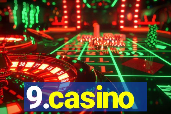 9.casino