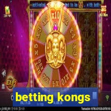 betting kongs