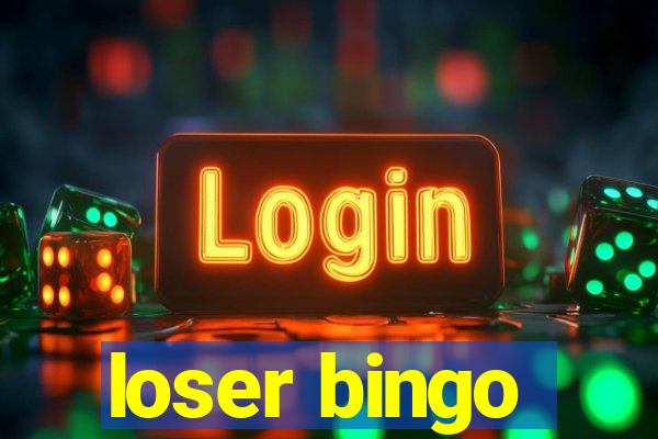 loser bingo