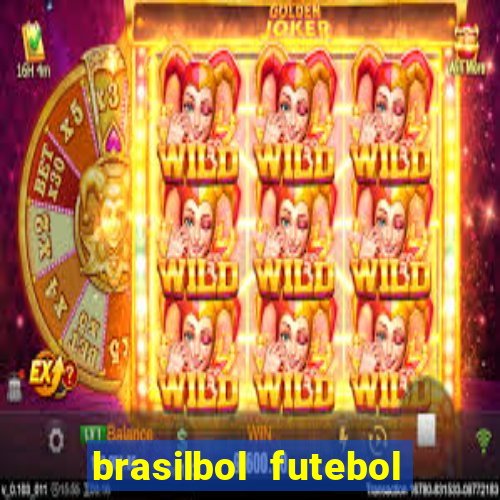 brasilbol futebol placar ao vivo