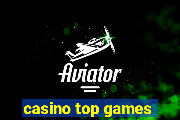 casino top games