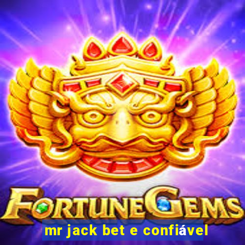 mr jack bet e confiável