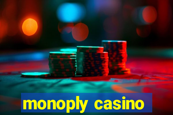 monoply casino