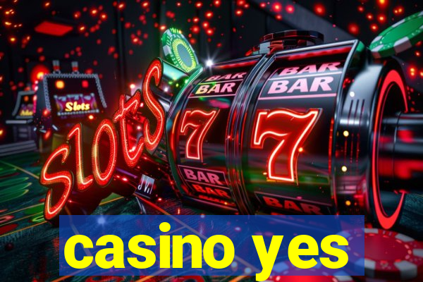 casino yes