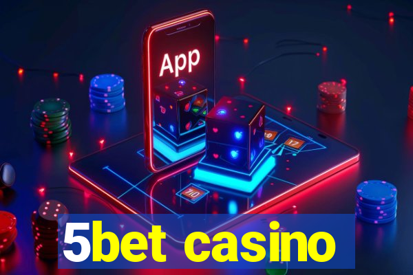 5bet casino