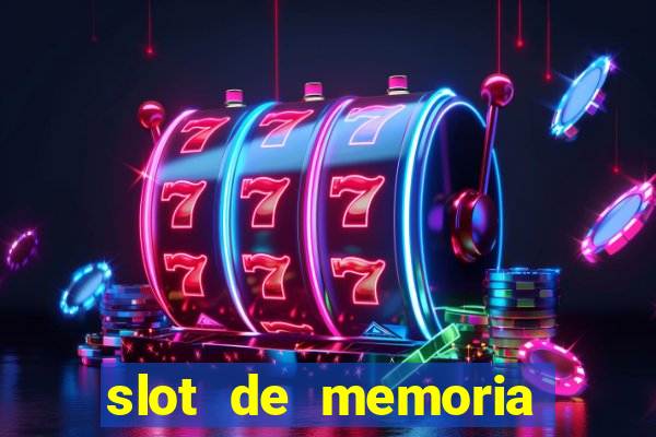 slot de memoria ram 8gb