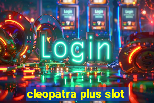 cleopatra plus slot