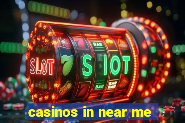 casinos in near me