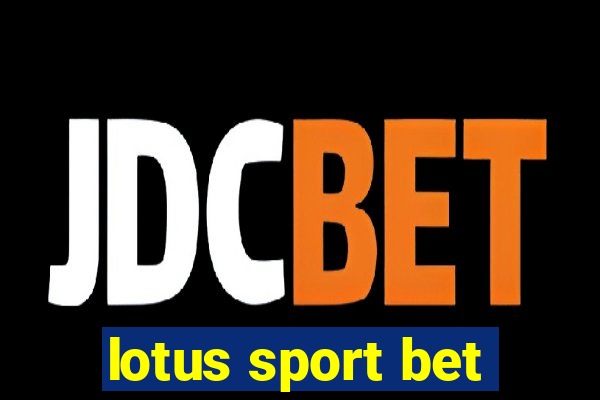 lotus sport bet