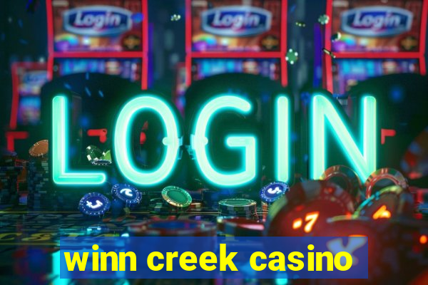 winn creek casino