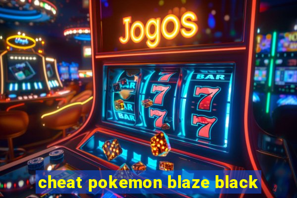 cheat pokemon blaze black