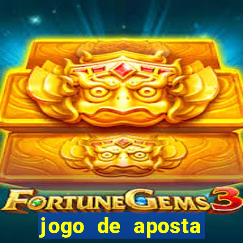 jogo de aposta ganha dinheiro de verdade