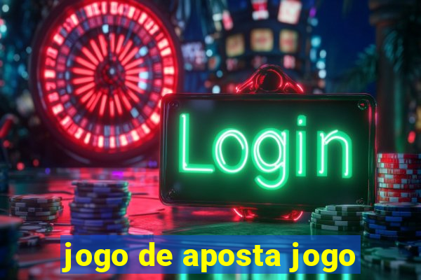 jogo de aposta jogo