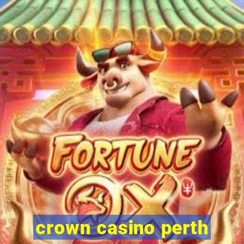 crown casino perth