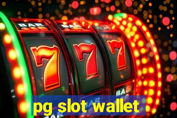 pg slot wallet