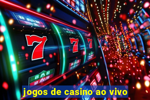 jogos de casino ao vivo