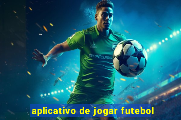 aplicativo de jogar futebol