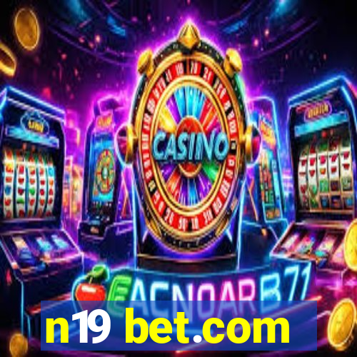 n19 bet.com