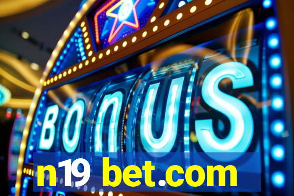 n19 bet.com