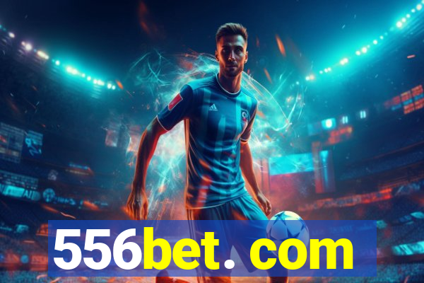 556bet. com