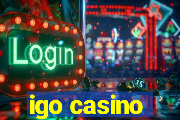 igo casino