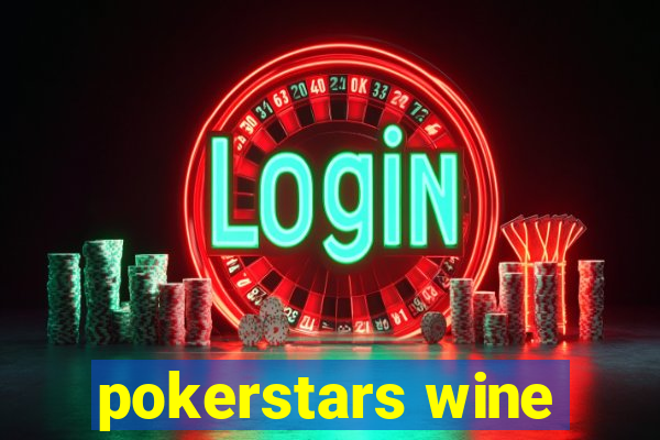 pokerstars wine