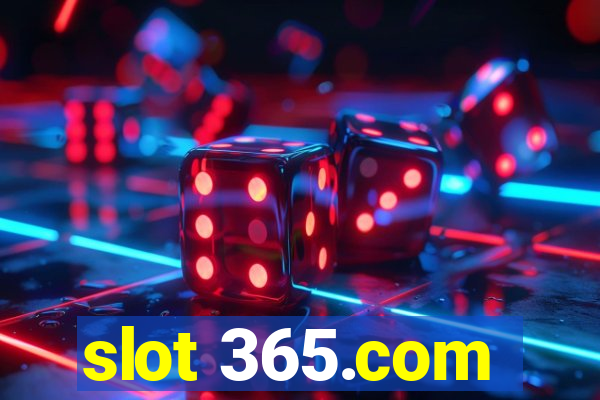 slot 365.com