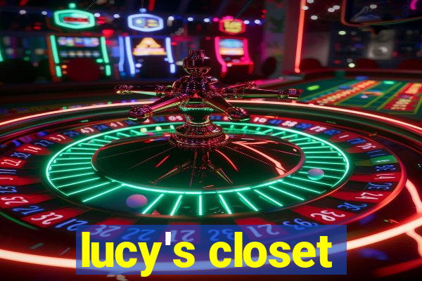 lucy's closet