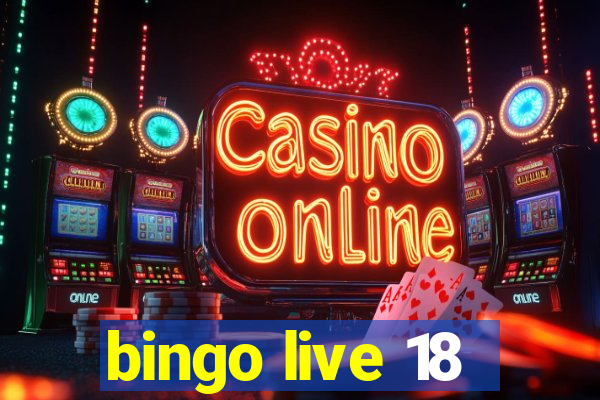 bingo live 18