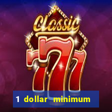 1 dollar minimum deposit casino usa