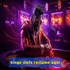 bingo slots reclame aqui