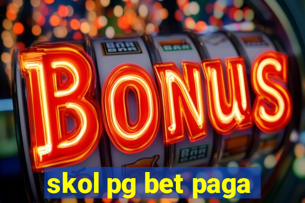 skol pg bet paga