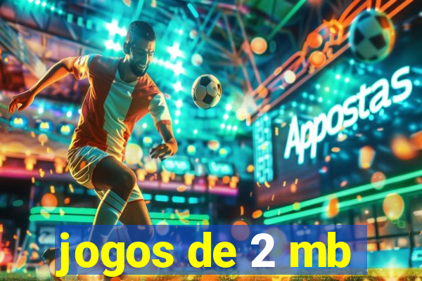 jogos de 2 mb