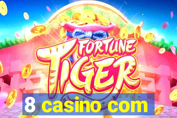 8 casino com