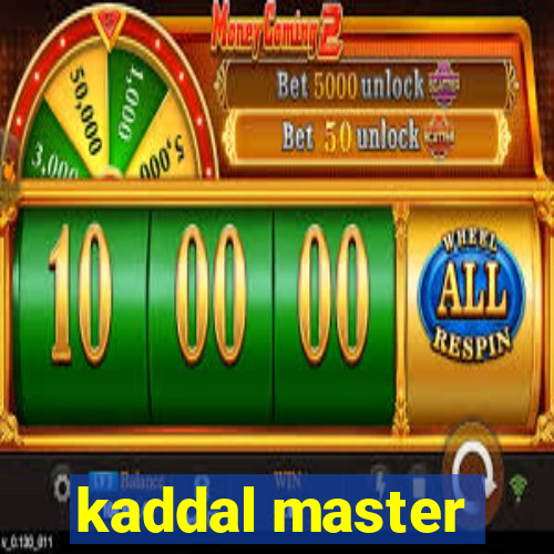 kaddal master