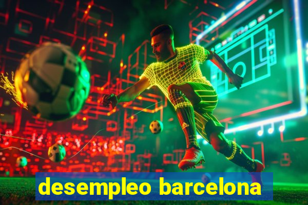 desempleo barcelona