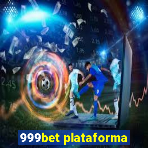 999bet plataforma