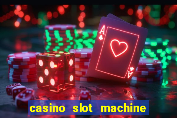 casino slot machine free games