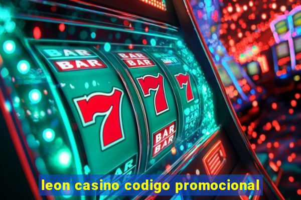 leon casino codigo promocional