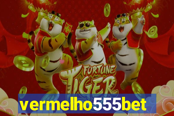 vermelho555bet