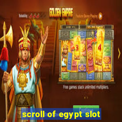 scroll of egypt slot