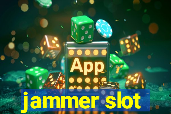 jammer slot