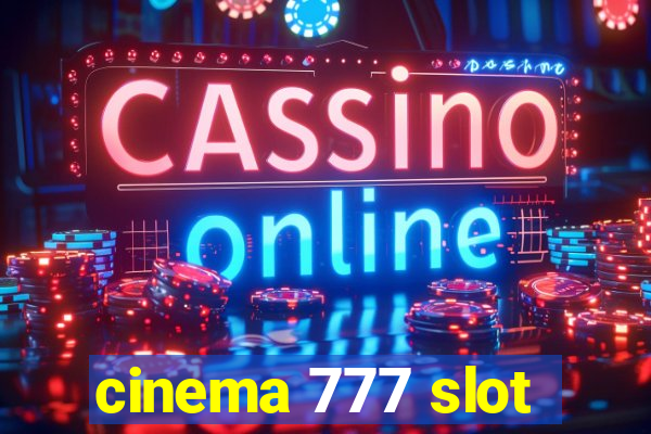 cinema 777 slot