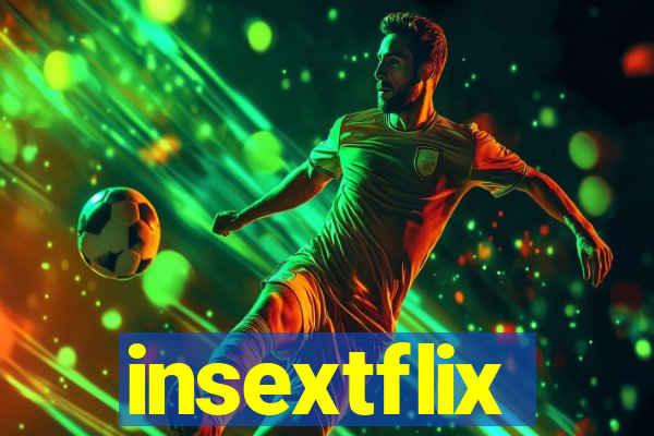 insextflix