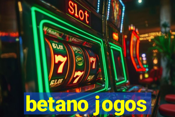 betano jogos