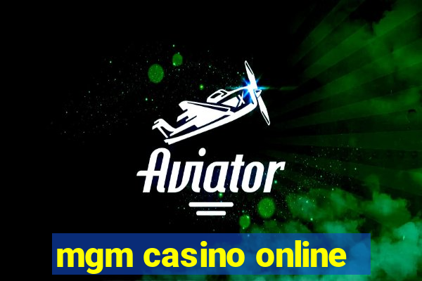 mgm casino online