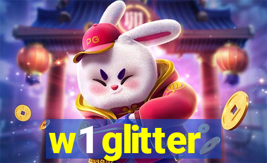 w1 glitter