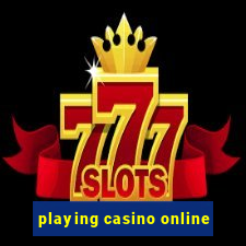 playing casino online