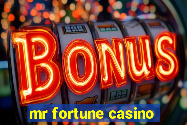 mr fortune casino