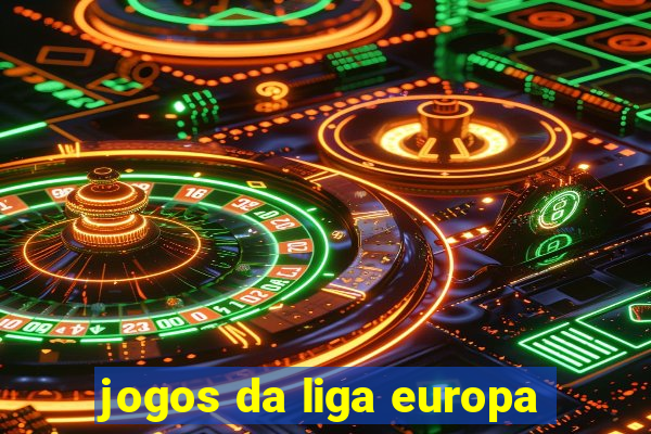 jogos da liga europa